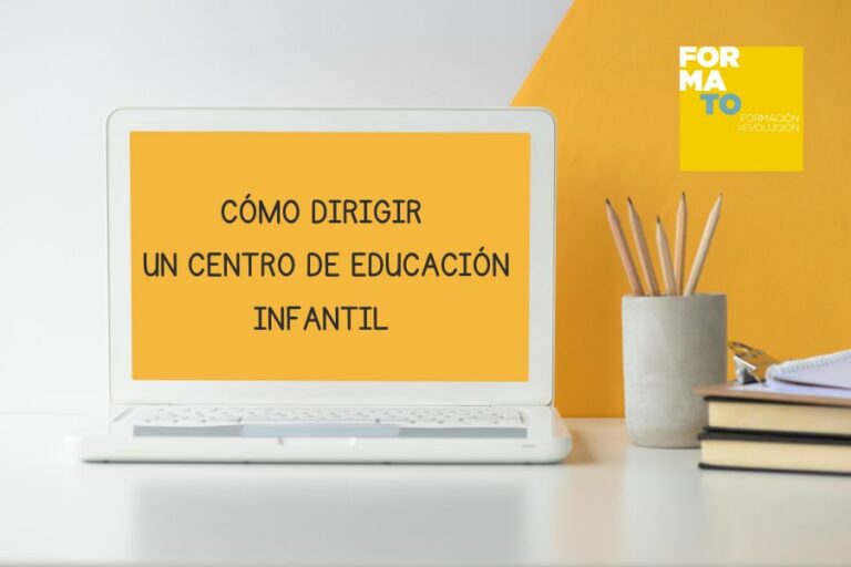 Cómo dirigir un centro de Educación Infantil