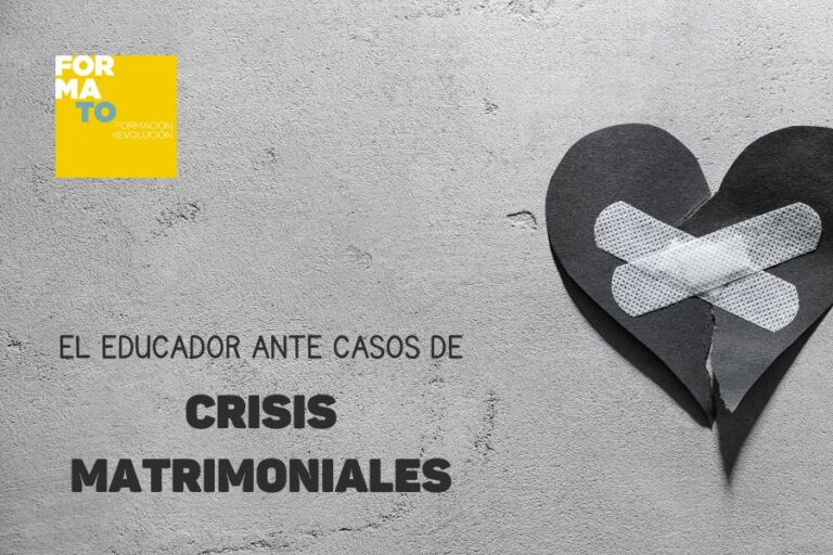 El Educador ante casos de CRISIS MATRIMONIALES